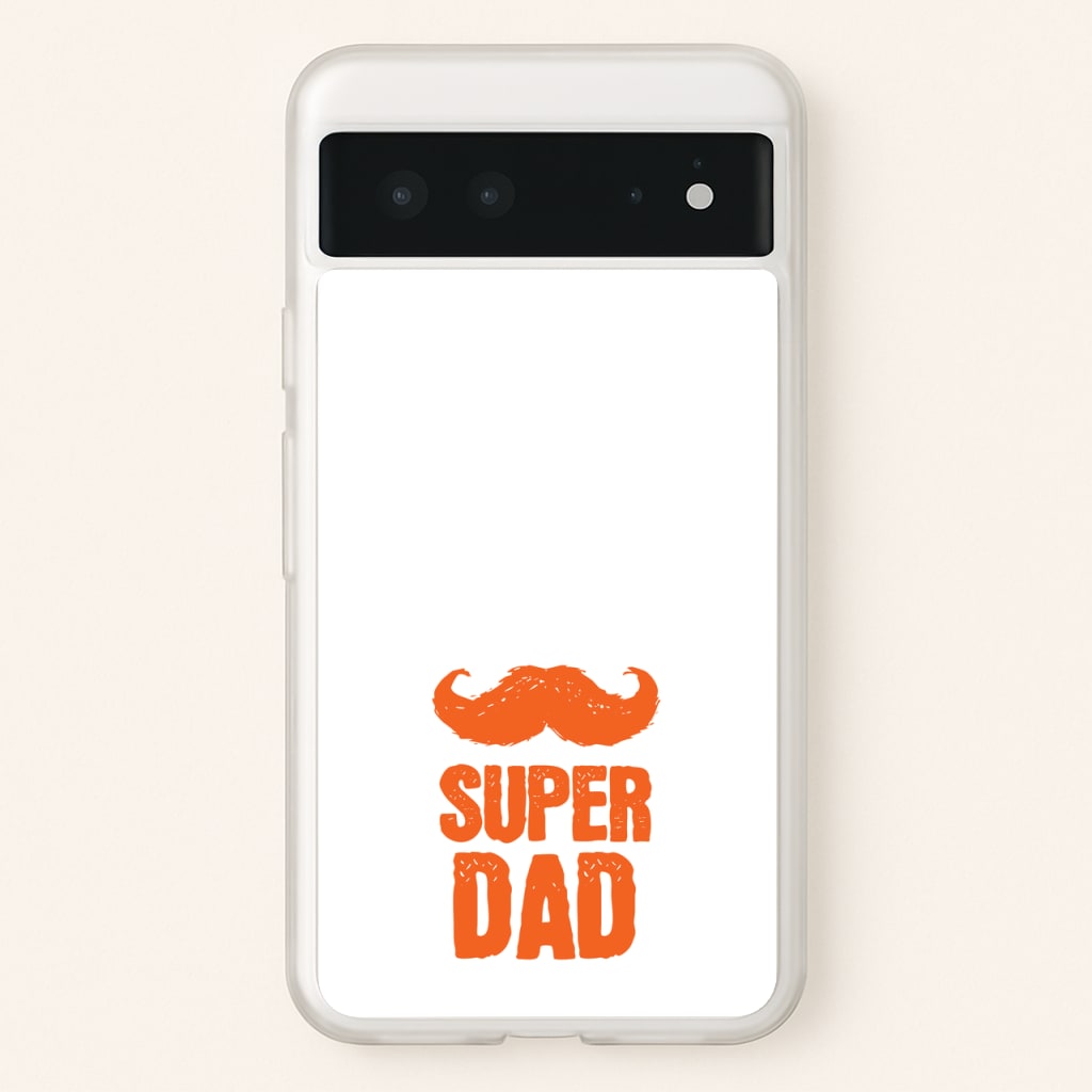 Moustache Super Dad Orange - Father's Day Phone Case for Google Pixel 6