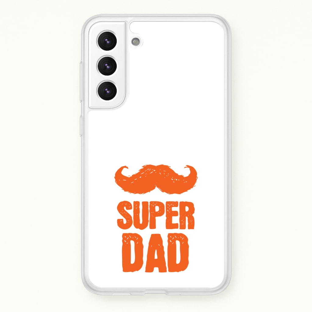 Moustache Super Dad Orange - Father's Day Phone Case for Galaxy S21 Plus