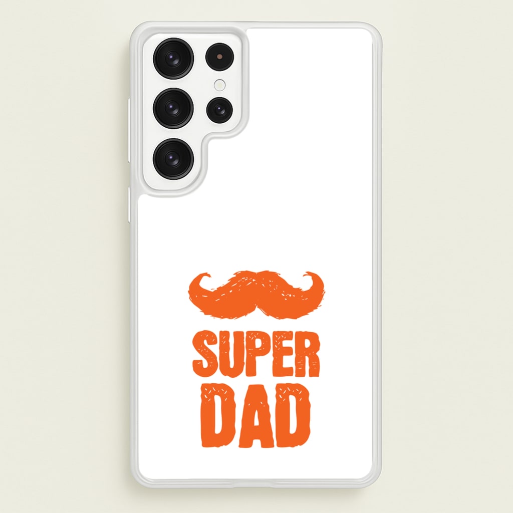 Moustache Super Dad Orange - Father's Day Phone Case for Galaxy S22 Ultra