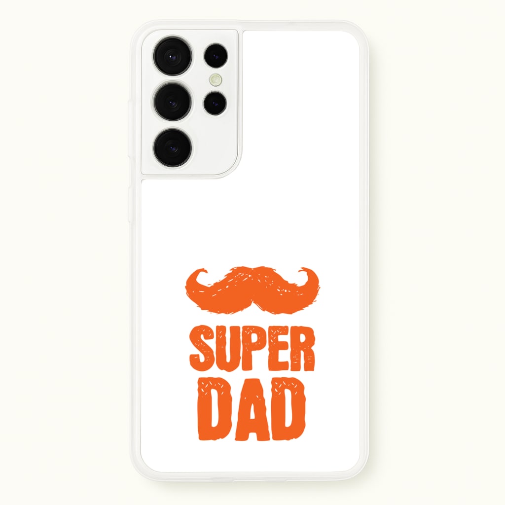 Moustache Super Dad Orange - Father's Day Phone Case for Galaxy S21 Ultra