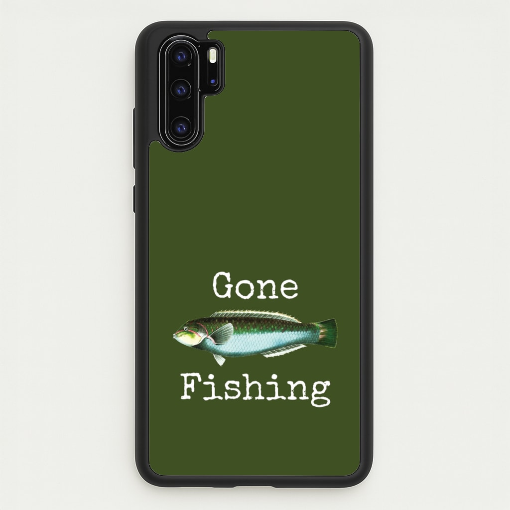 Gone Fishing - Father's Day Phone Case for Huawei P30 Pro