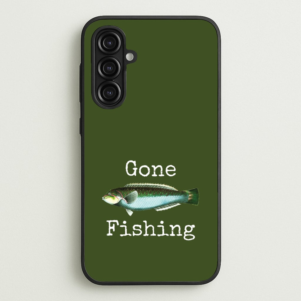 Gone Fishing - Father's Day Phone Case for Galaxy A16