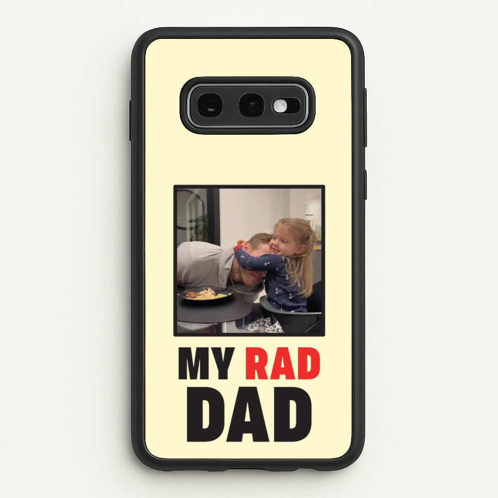 My Rad Dad Personalised - Father's Day Phone Case for Galaxy S10e