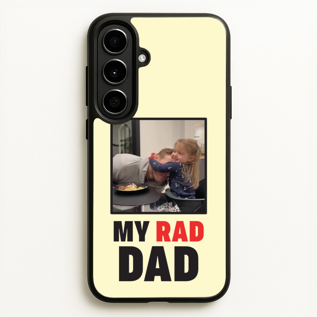 My Rad Dad Personalised - Father's Day Phone Case for Galaxy A56