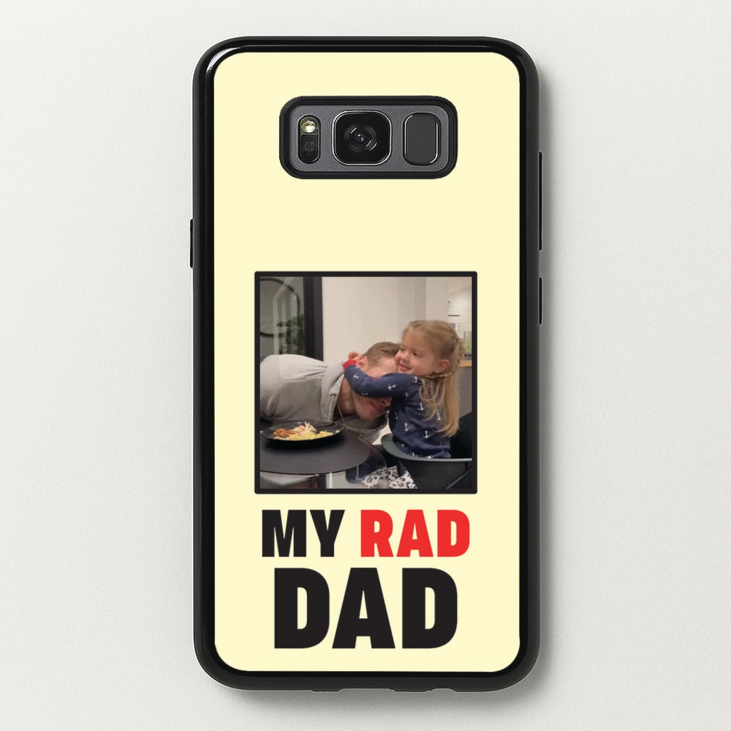 My Rad Dad Personalised - Father's Day Phone Case for Galaxy S8