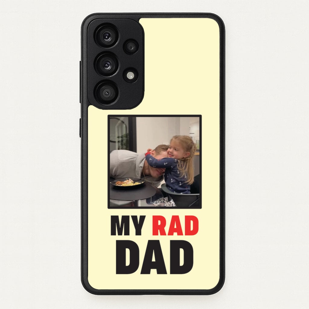My Rad Dad Personalised - Father's Day Phone Case for Galaxy A53