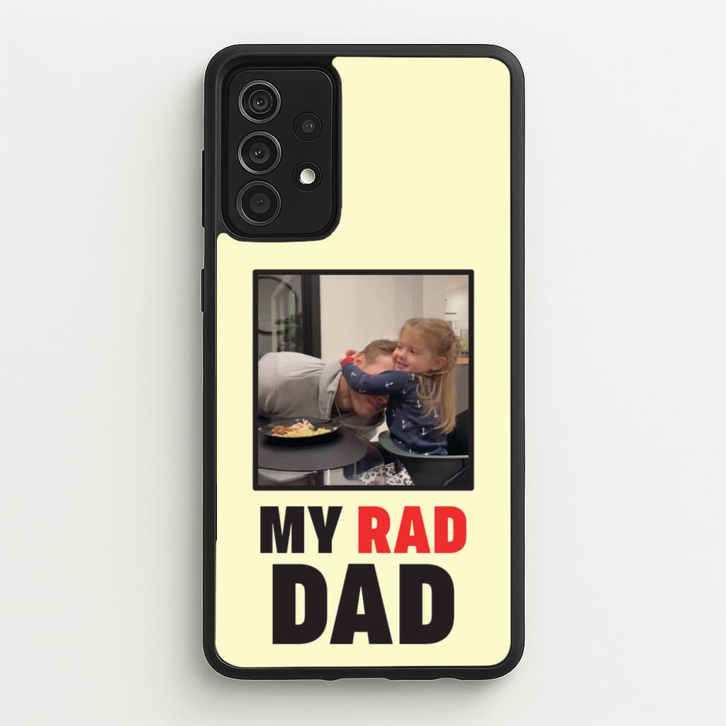 My Rad Dad Personalised - Father's Day Phone Case for Galaxy A52 / A52s