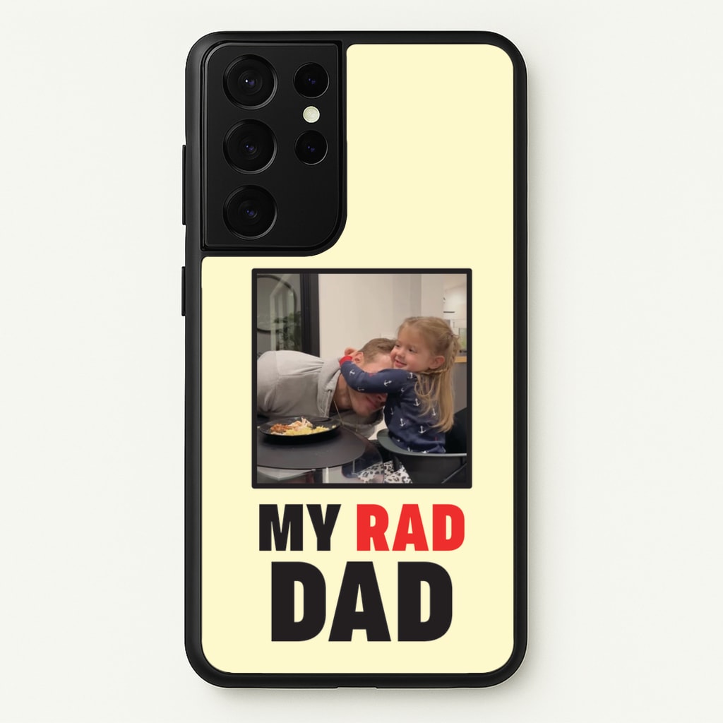 My Rad Dad Personalised - Father's Day Phone Case for Galaxy S21 Ultra