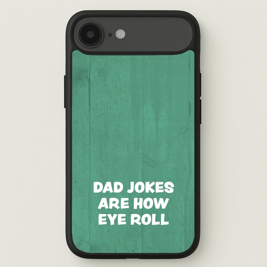 Dad Jokes Are How Eye Roll Phone Case for iPhone 17 Air