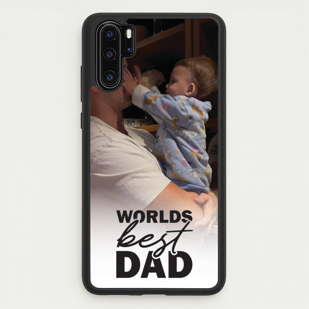 World's Best Dad Personalised - Father's Day Phone Case for Huawei P30 Pro