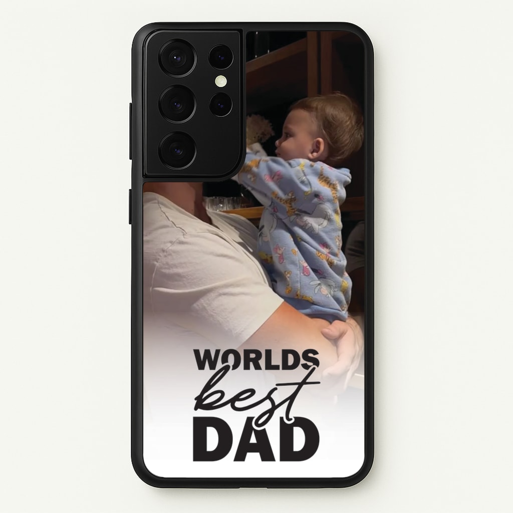 World's Best Dad Personalised - Father's Day Phone Case for Galaxy S21 Ultra