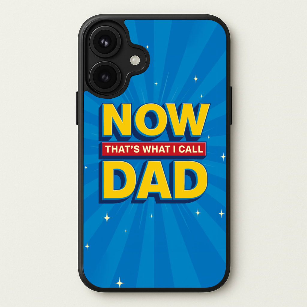 Now That's What I Call Dad - Father's Day Phone Case for iPhone 17