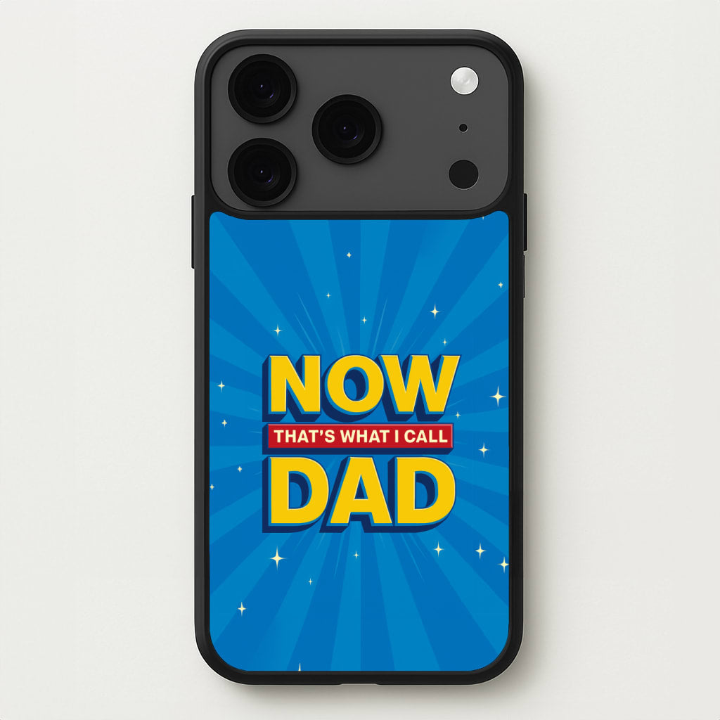 Now That's What I Call Dad - Father's Day Phone Case for iPhone 17 Pro