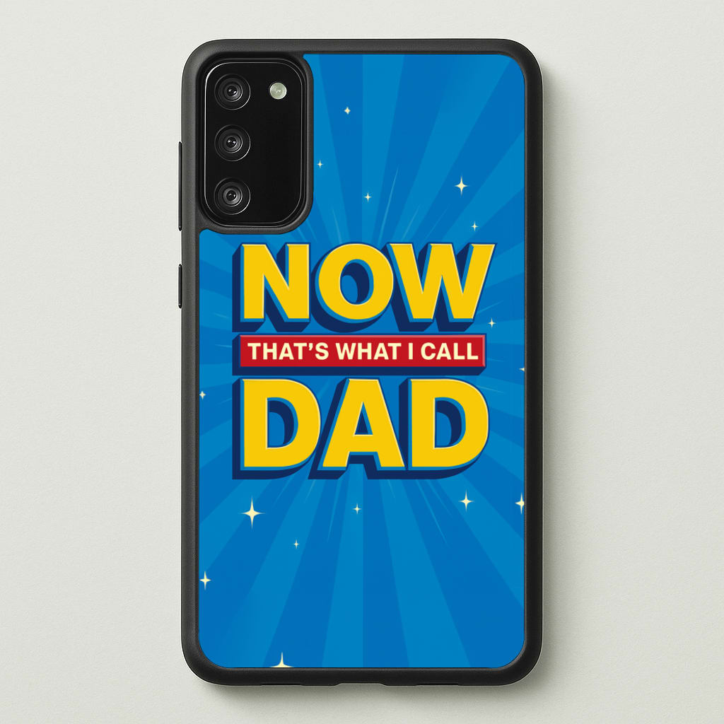 Now That's What I Call Dad - Father's Day - Father's Day Phone Case for Galaxy S20FE