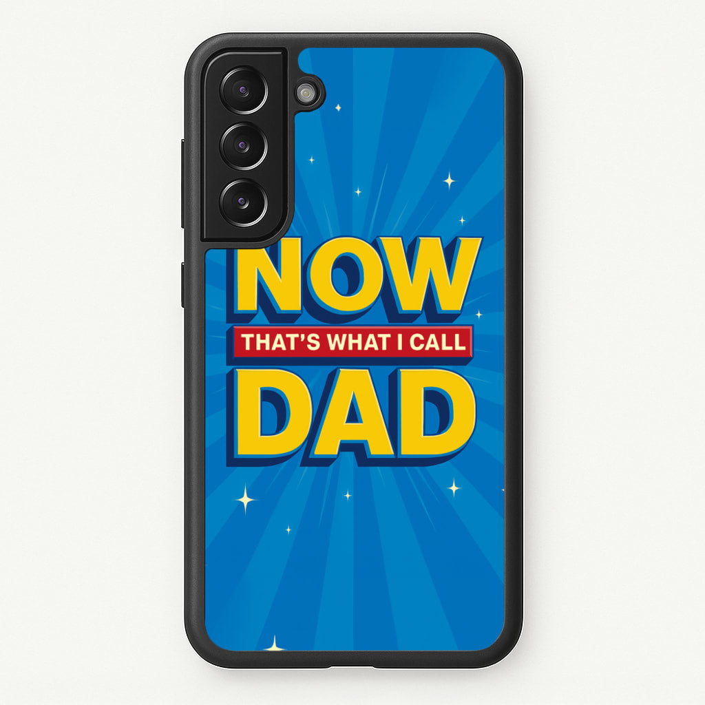 Now That's What I Call Dad - Father's Day - Father's Day Phone Case for Galaxy S22 Plus