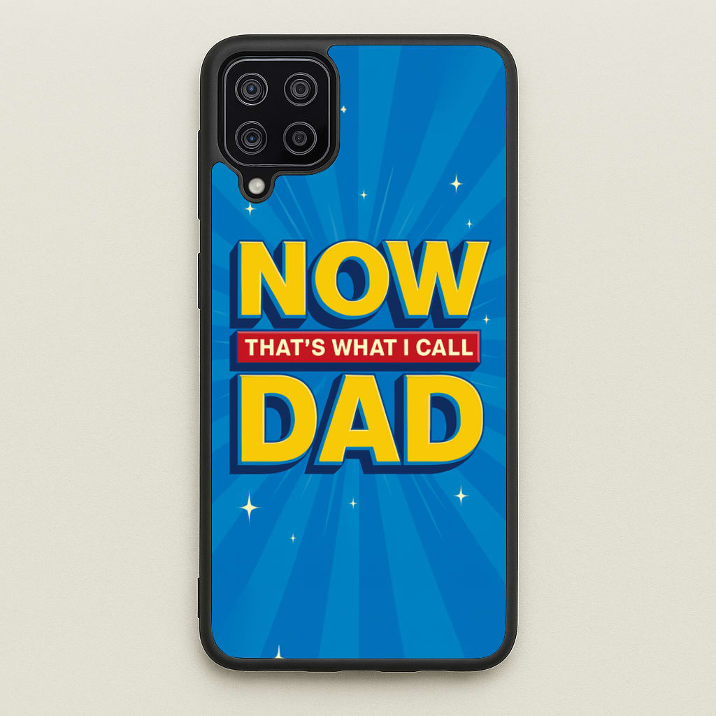 Now That's What I Call Dad - Father's Day - Father's Day Phone Case for Galaxy A12