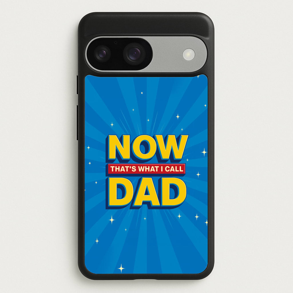 Now That's What I Call Dad - Father's Day - Father's Day Phone Case for Google Pixel 9 / 9 Pro