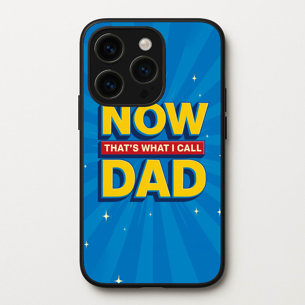 Now That's What I Call Dad - Father's Day - Father's Day Phone Case for iPhone 15 Pro
