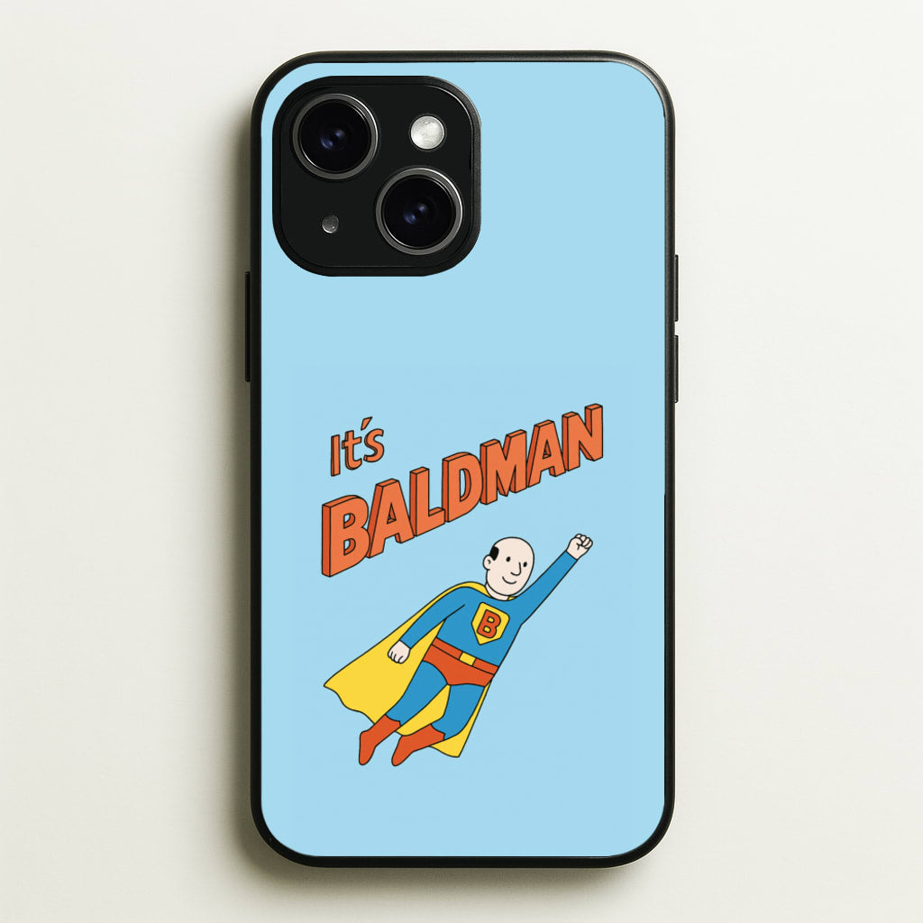 It's Baldman - Father's Day - Father's Day Phone Case for iPhone 15 Plus