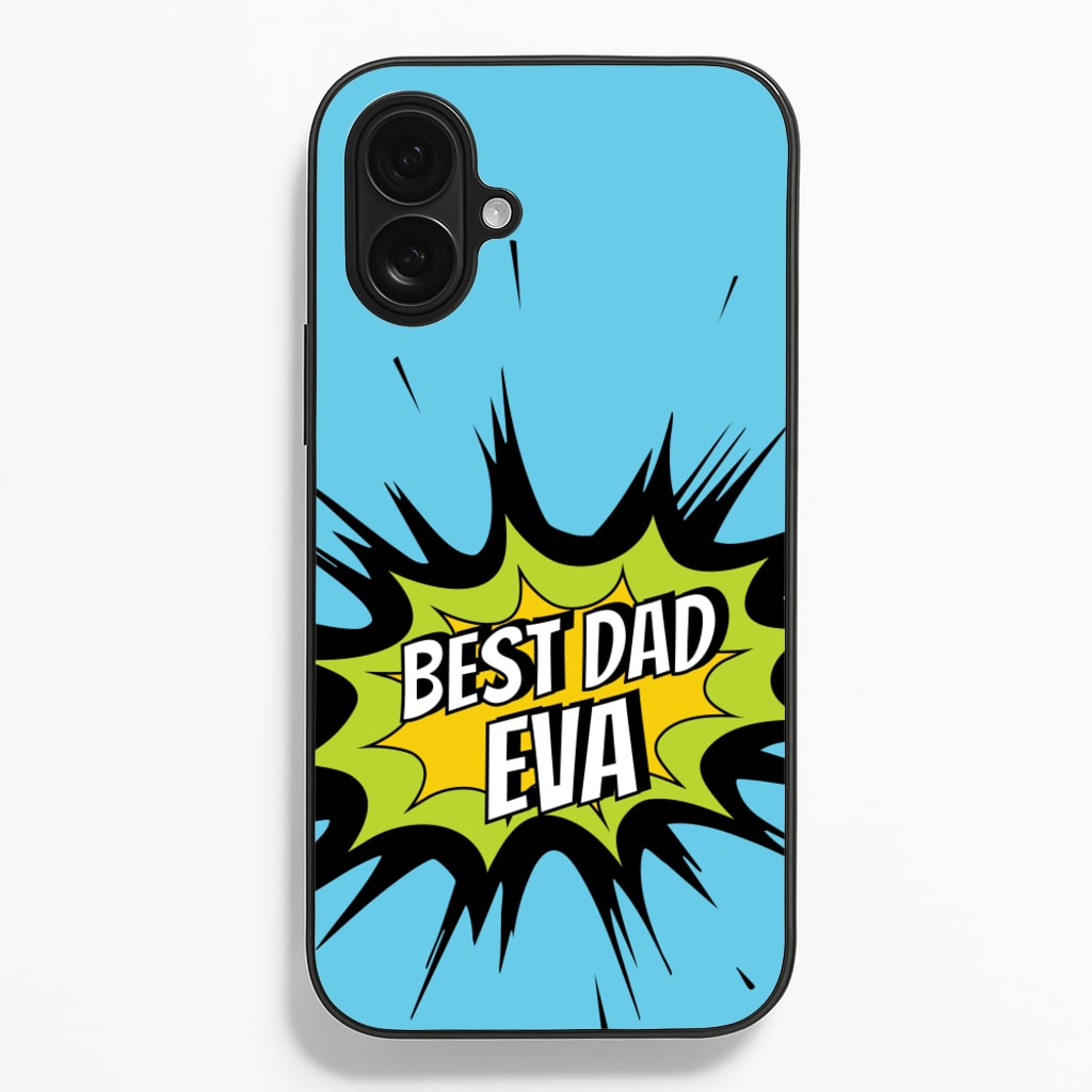 Comic Book Best Dad Eva - Father's Day Phone Case for iPhone 16 Plus