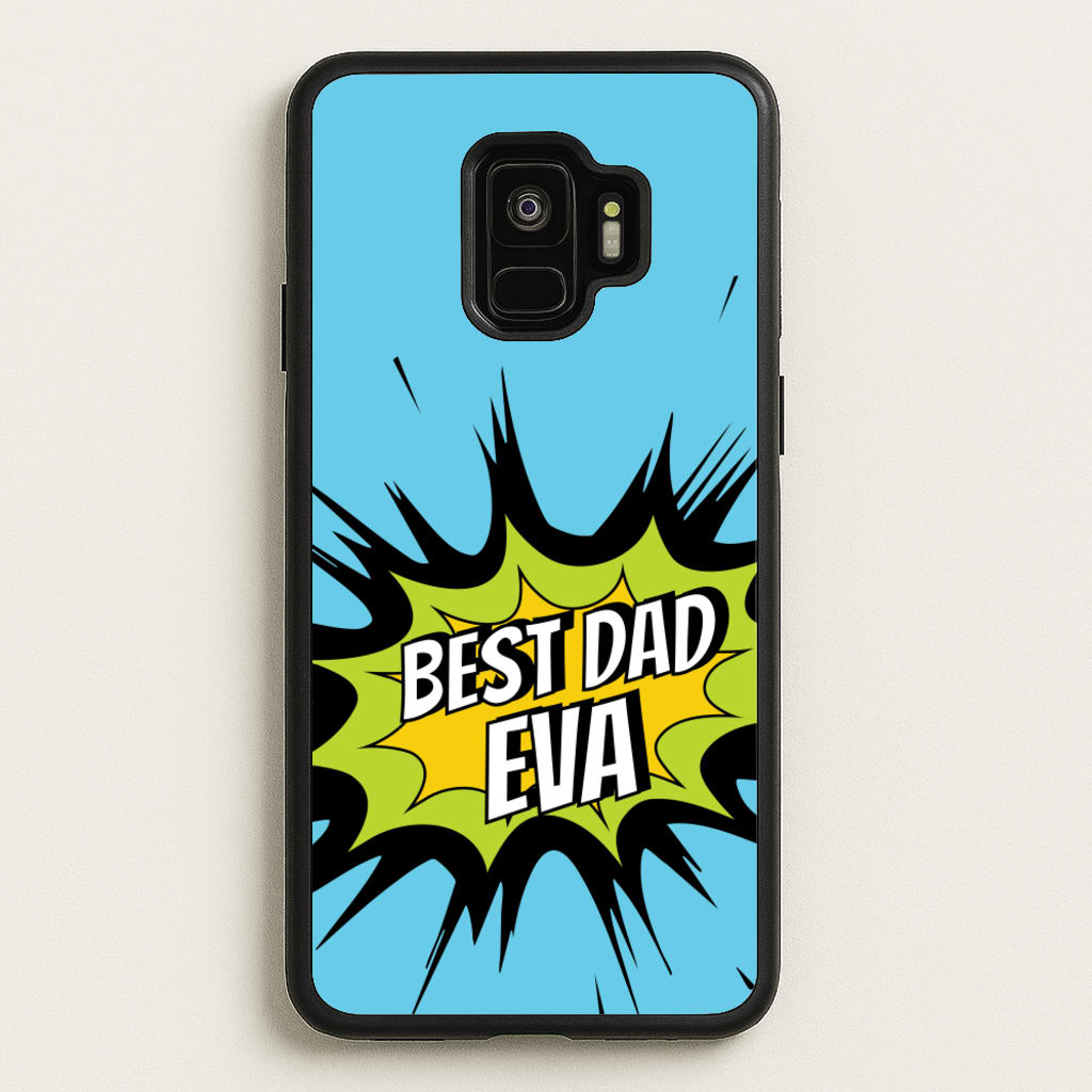 Comic Book Best Dad Eva - Father's Day Phone Case for Galaxy S9