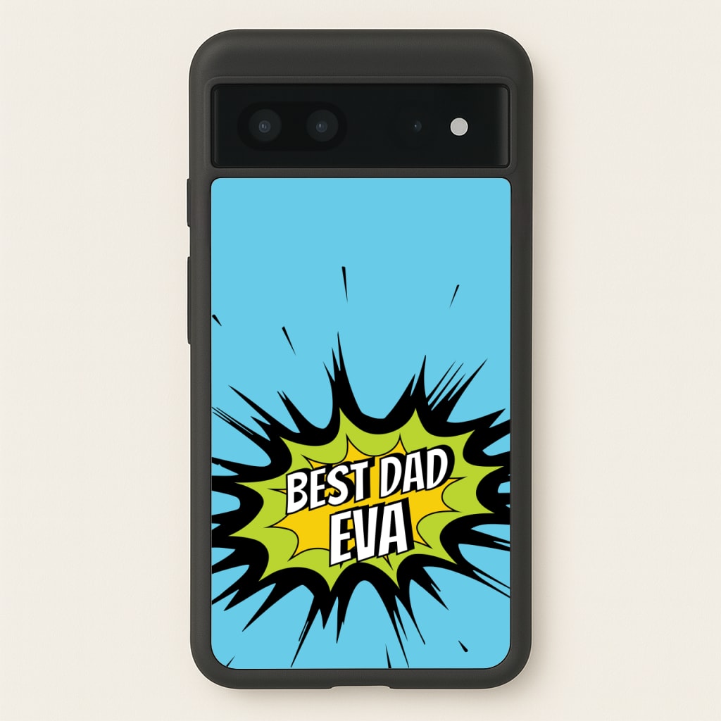 Comic Book Best Dad Eva - Father's Day Phone Case for Google Pixel 7