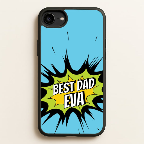 Comic Book Best Dad Eva - Father's Day Phone Case for iPhone 6 / 7 / 8 / SE