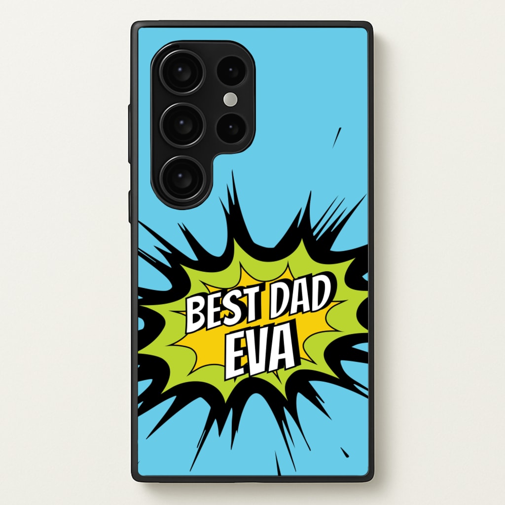 Comic Book Best Dad Eva - Father's Day Phone Case for Galaxy S24 Ultra