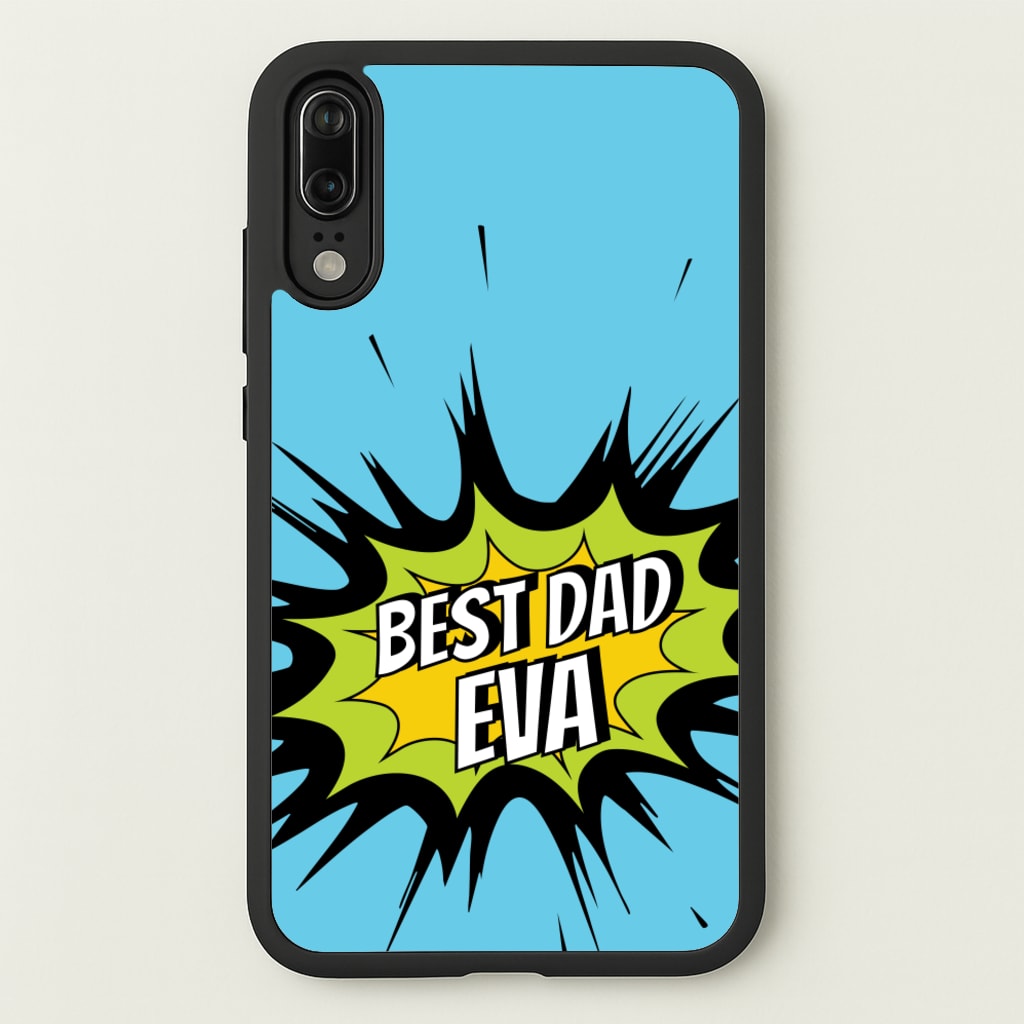 Comic Book Best Dad Eva - Father's Day Phone Case for Huawei P20