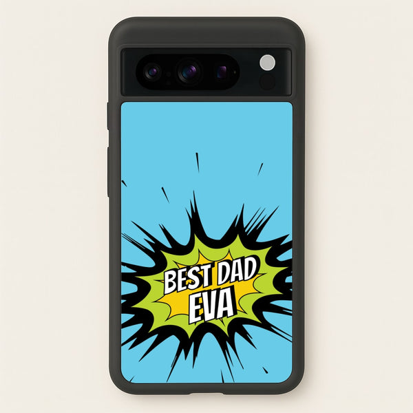 Comic Book Best Dad Eva - Father's Day Phone Case for Google Pixel 8 Pro