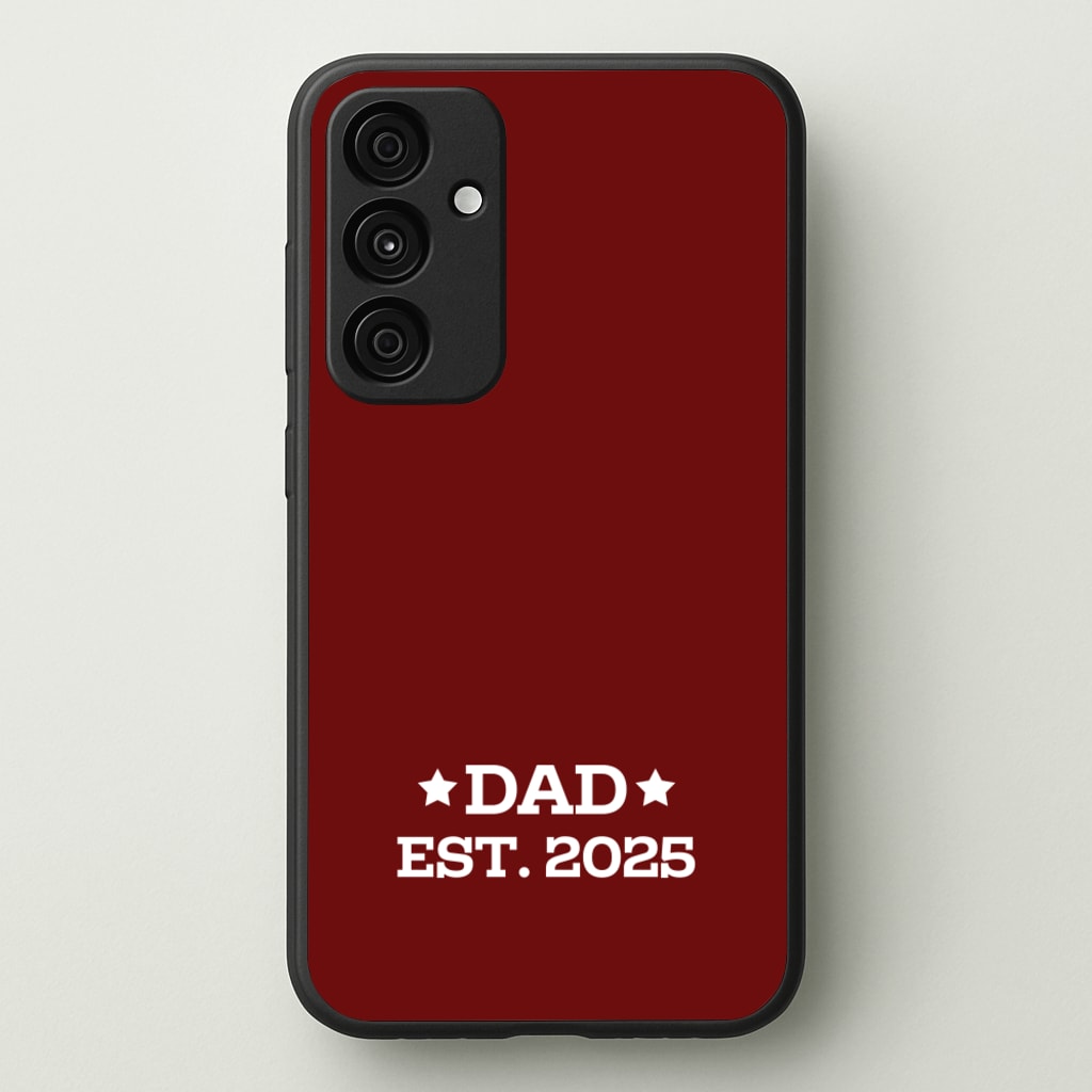 Dad Est 2025 - Father's Day Phone Case for Galaxy A55