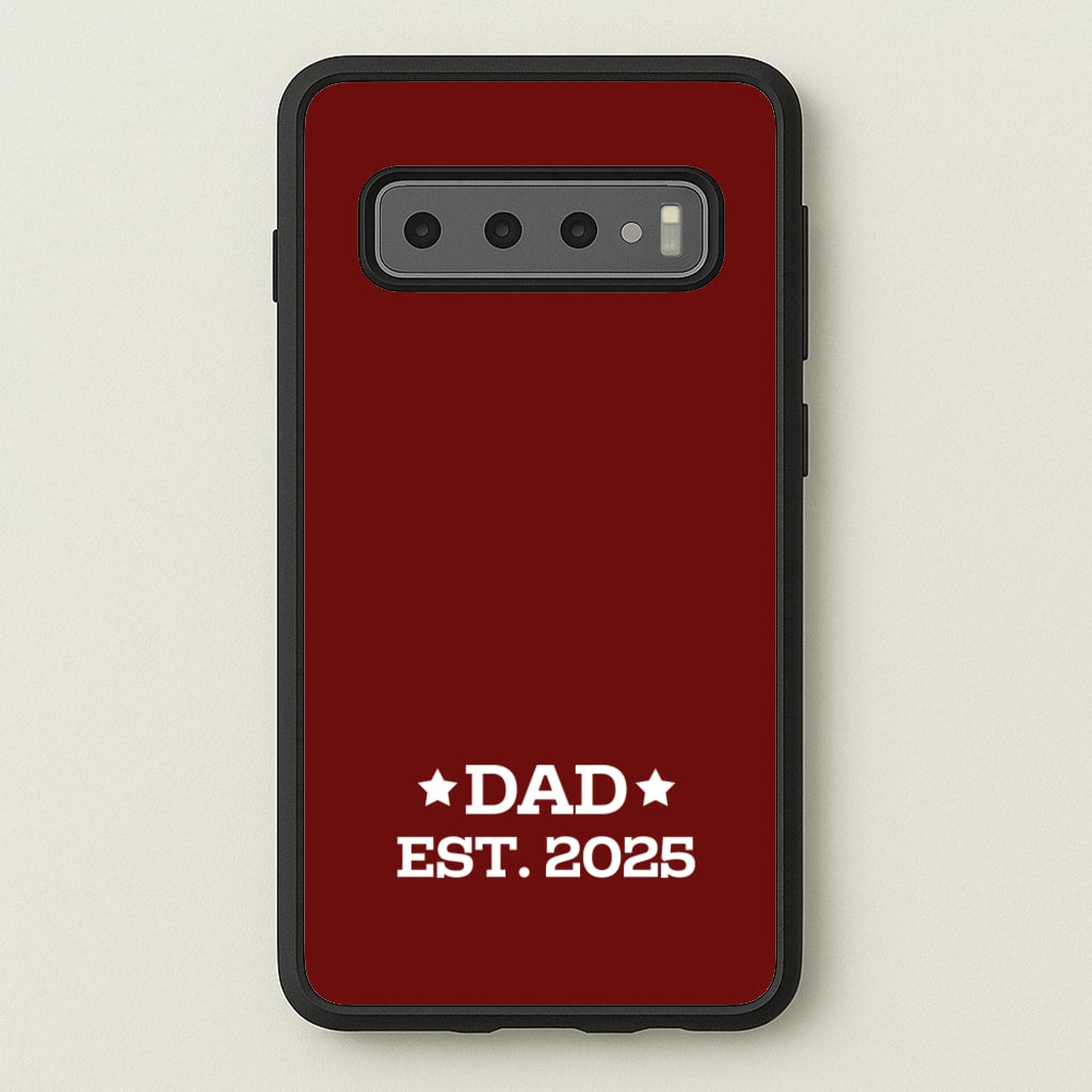 Dad Est 2025 - Father's Day Phone Case for Galaxy S10 Plus