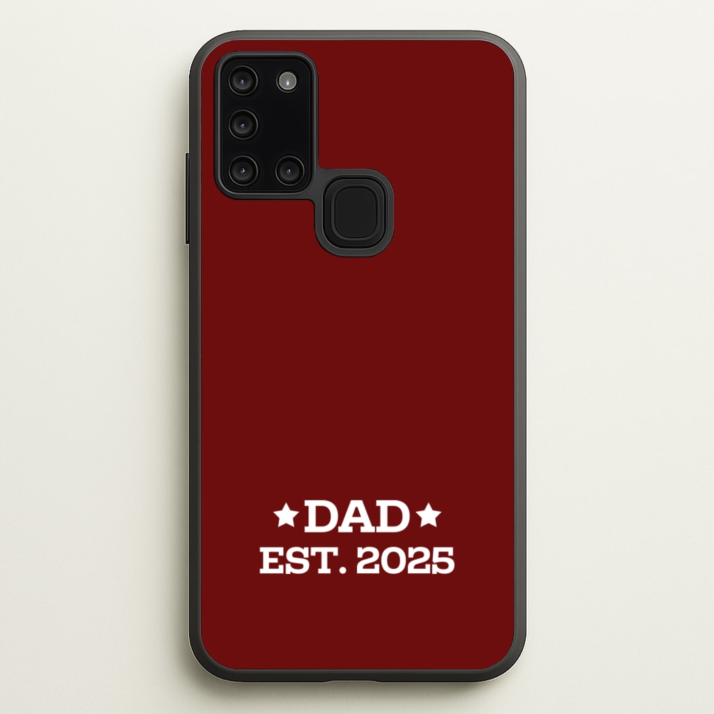 Dad Est 2025 - Father's Day Phone Case for Galaxy A21s