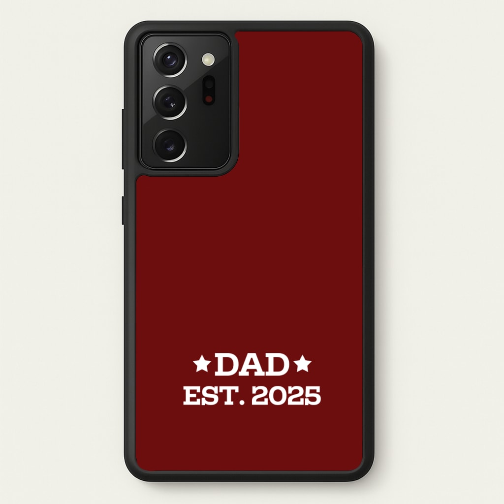 Dad Est 2025 - Father's Day Phone Case for Galaxy Note 20 Ultra