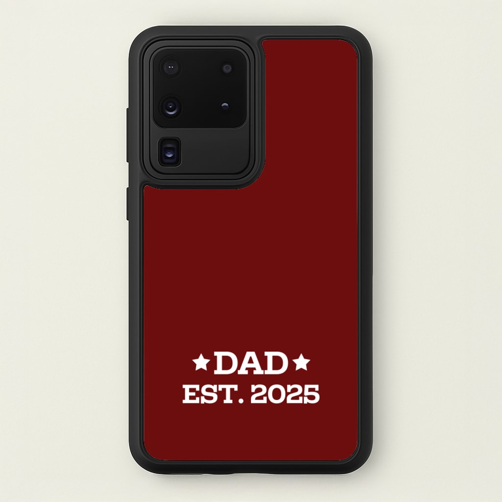Dad Est 2025 - Father's Day Phone Case for Galaxy S20 Ultra