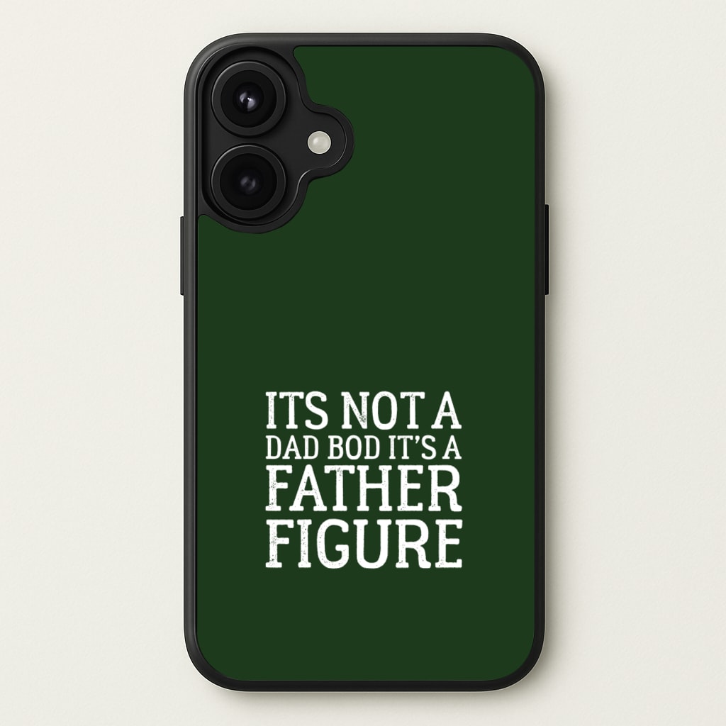 It's Not A Dad Bod Phone Case for iPhone 17