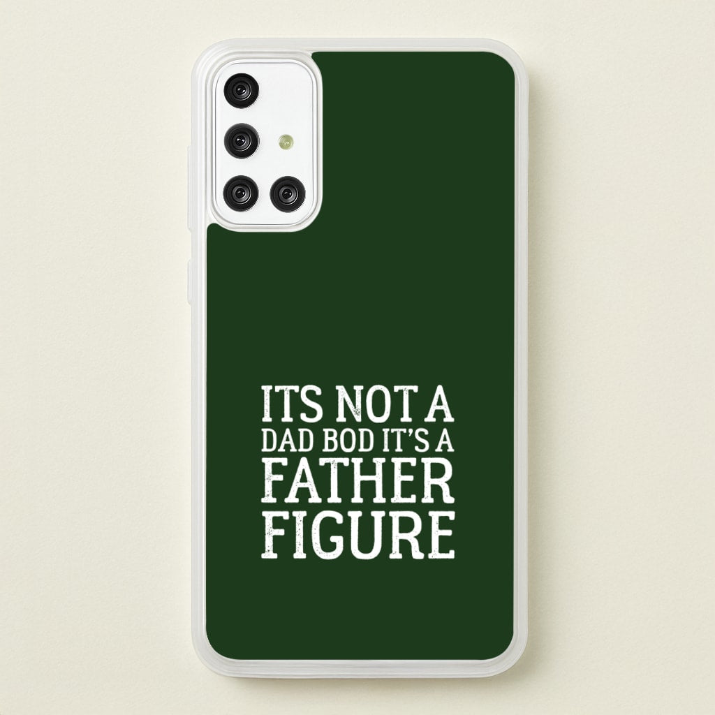 It's Not A Dad Bod - Father's Day Phone Case for Galaxy A71