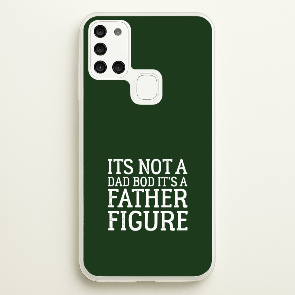 It's Not A Dad Bod - Father's Day Phone Case for Galaxy A21s