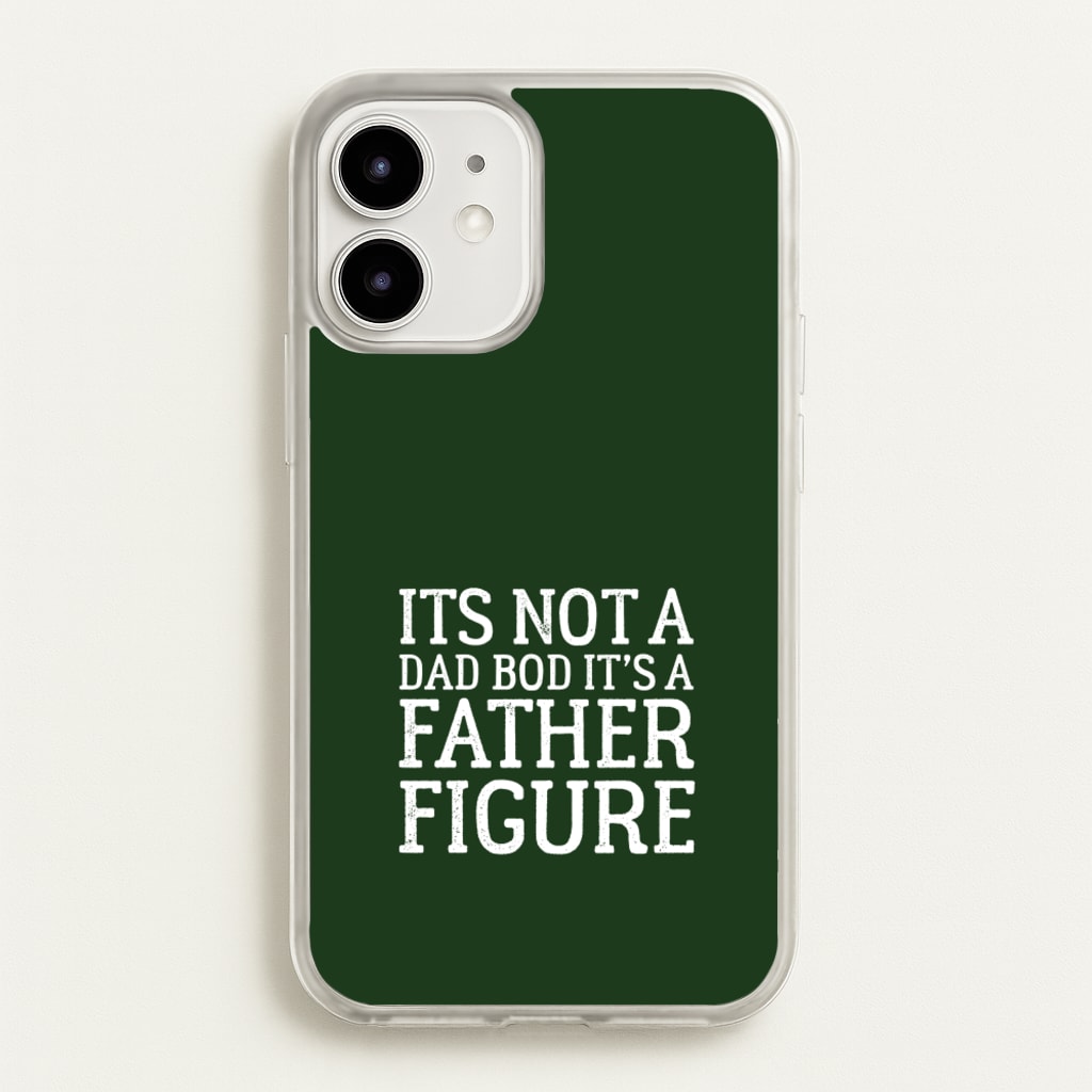 It's Not A Dad Bod - Father's Day Phone Case for iPhone 12 / 12 Pro