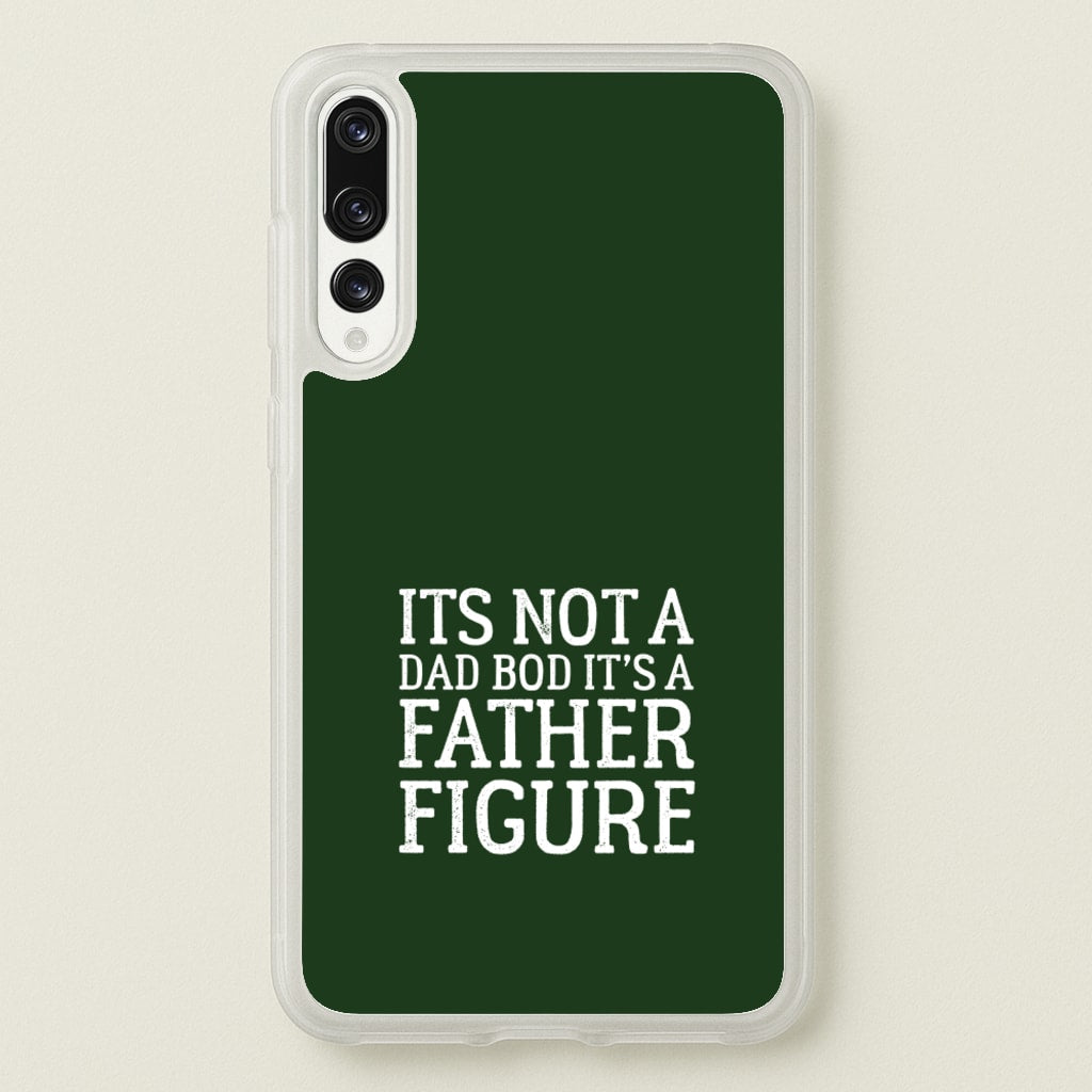 It's Not A Dad Bod - Father's Day Phone Case for Huawei P20 Pro