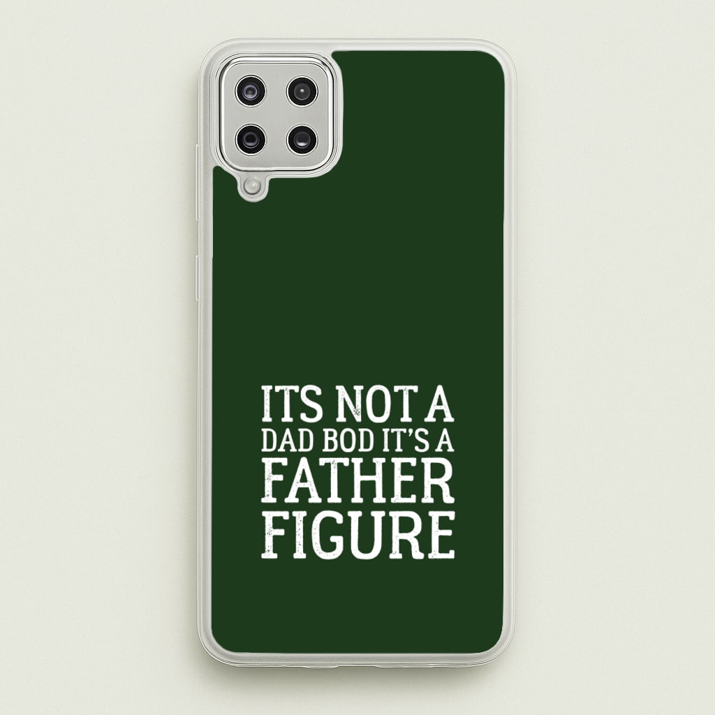 It's Not A Dad Bod - Father's Day Phone Case for Galaxy A12