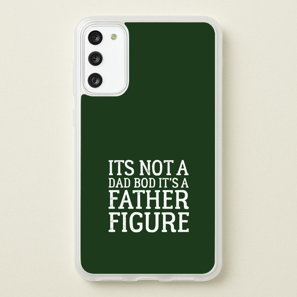 It's Not A Dad Bod - Father's Day Phone Case for Galaxy S20FE