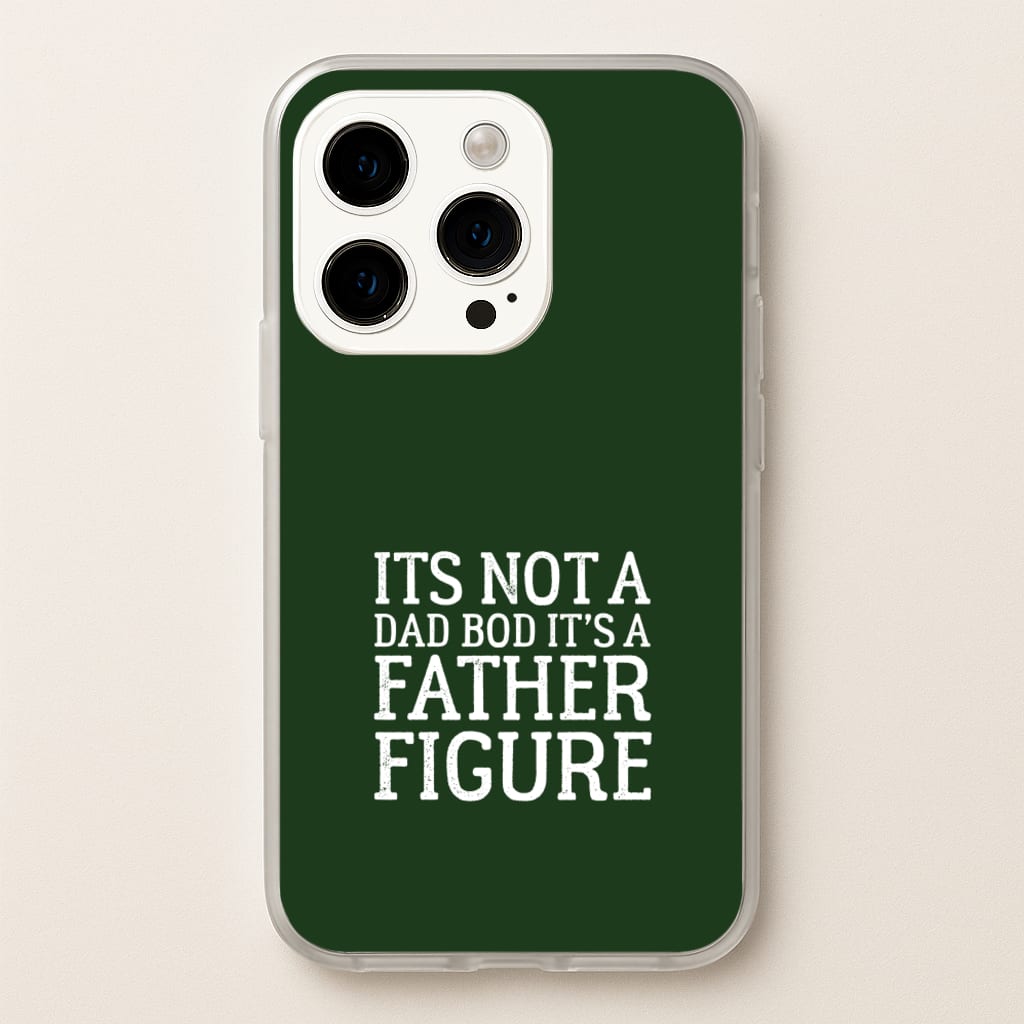 It's Not A Dad Bod - Father's Day Phone Case for iPhone 14 Pro Max