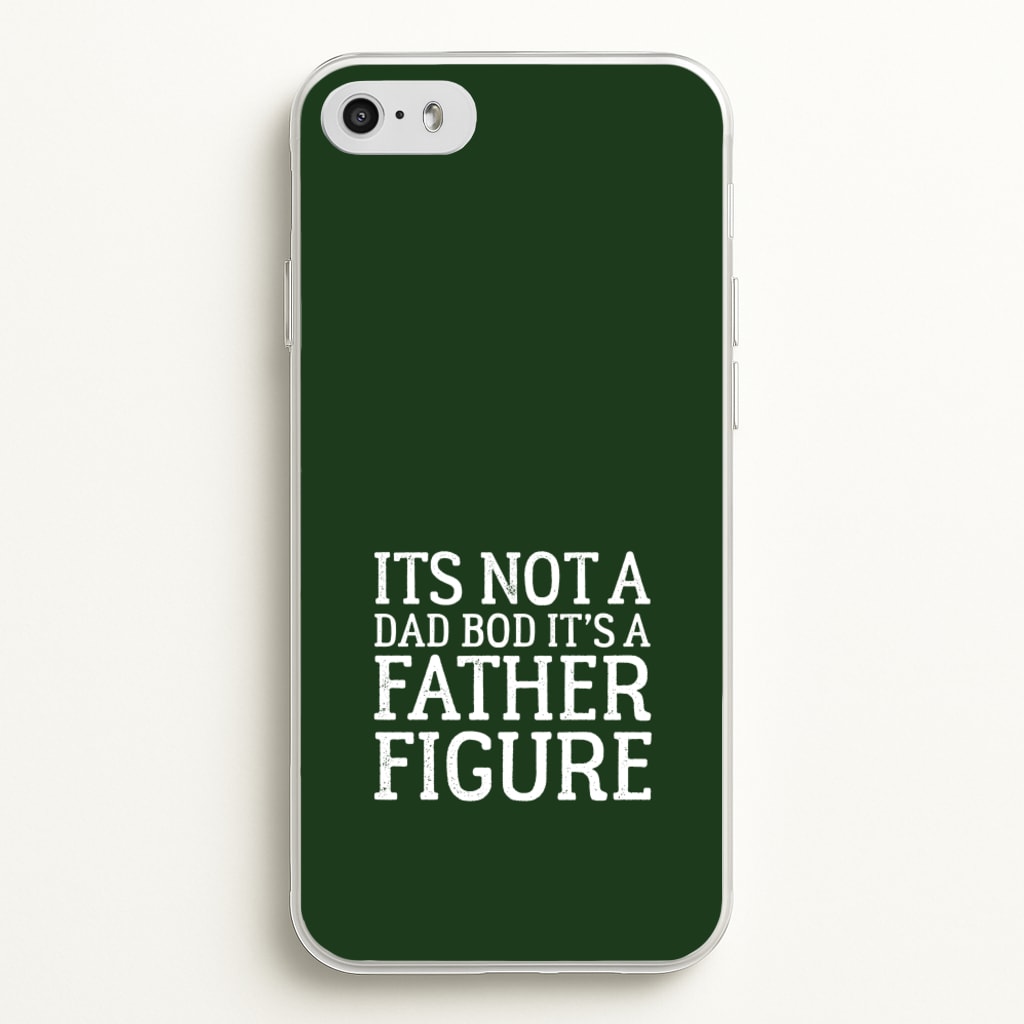 It's Not A Dad Bod - Father's Day Phone Case for iPhone 5 / 5s / SE 2016