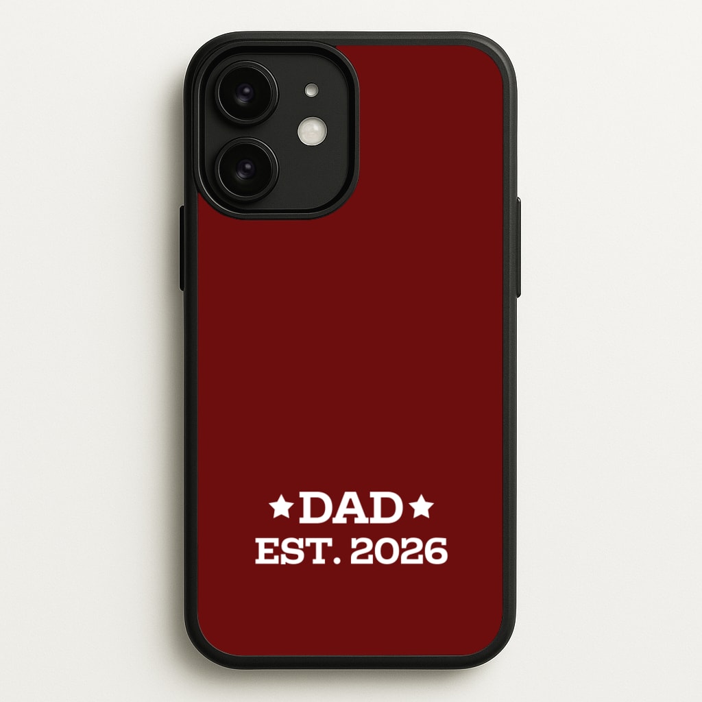Dad Est 2026 - Father's Day Phone Case for iPhone 11