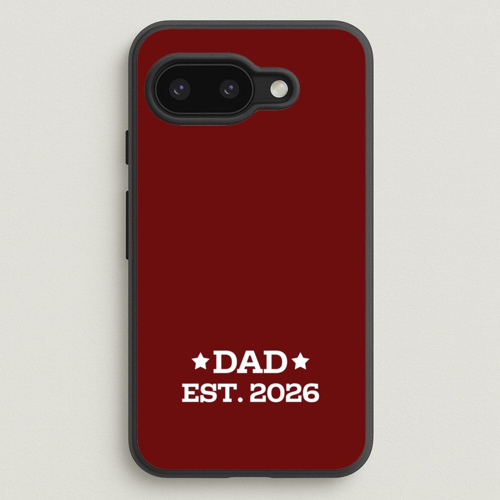 Dad Est 2026 - Father's Day Phone Case for Google Pixel 9a