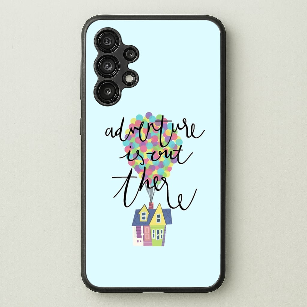 Adventure Is Out There - Disney Phone Case for Galaxy A13