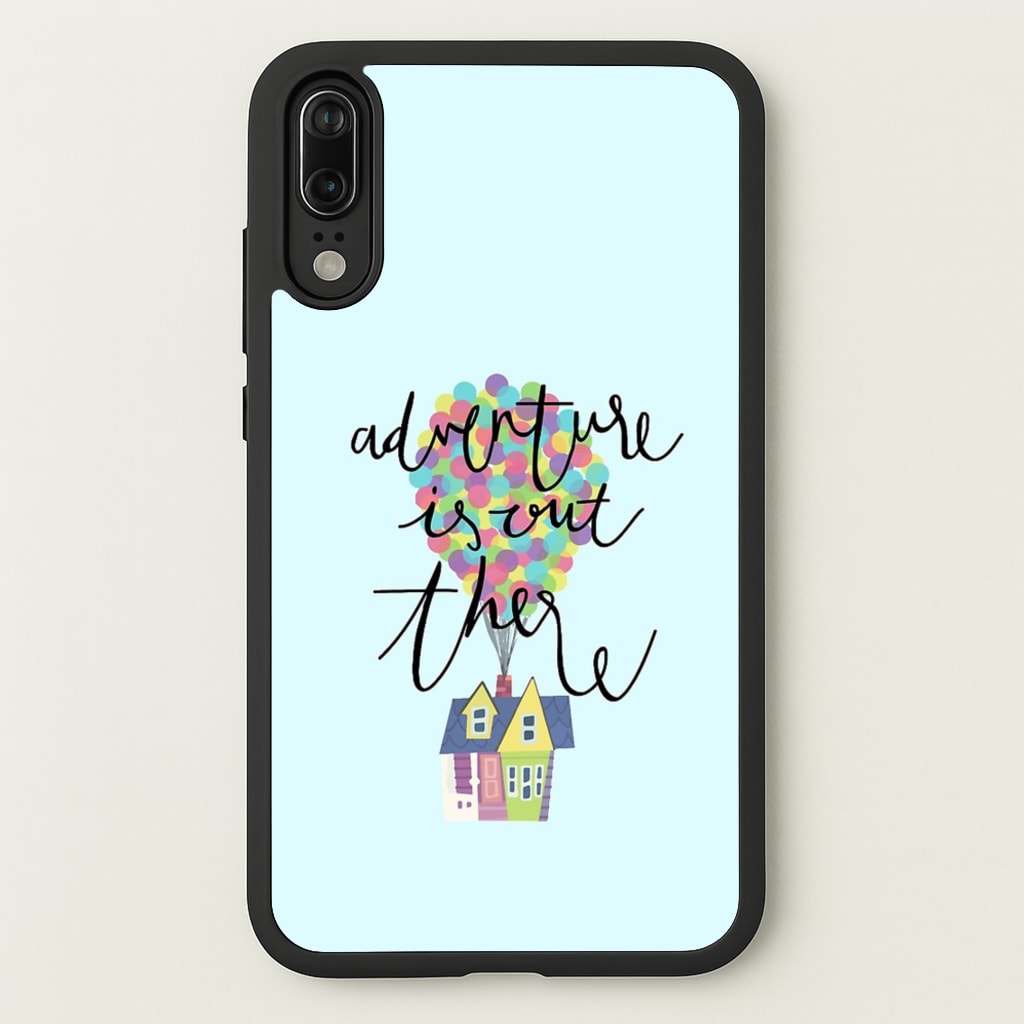 Adventure Is Out There - Disney Phone Case for Huawei P20