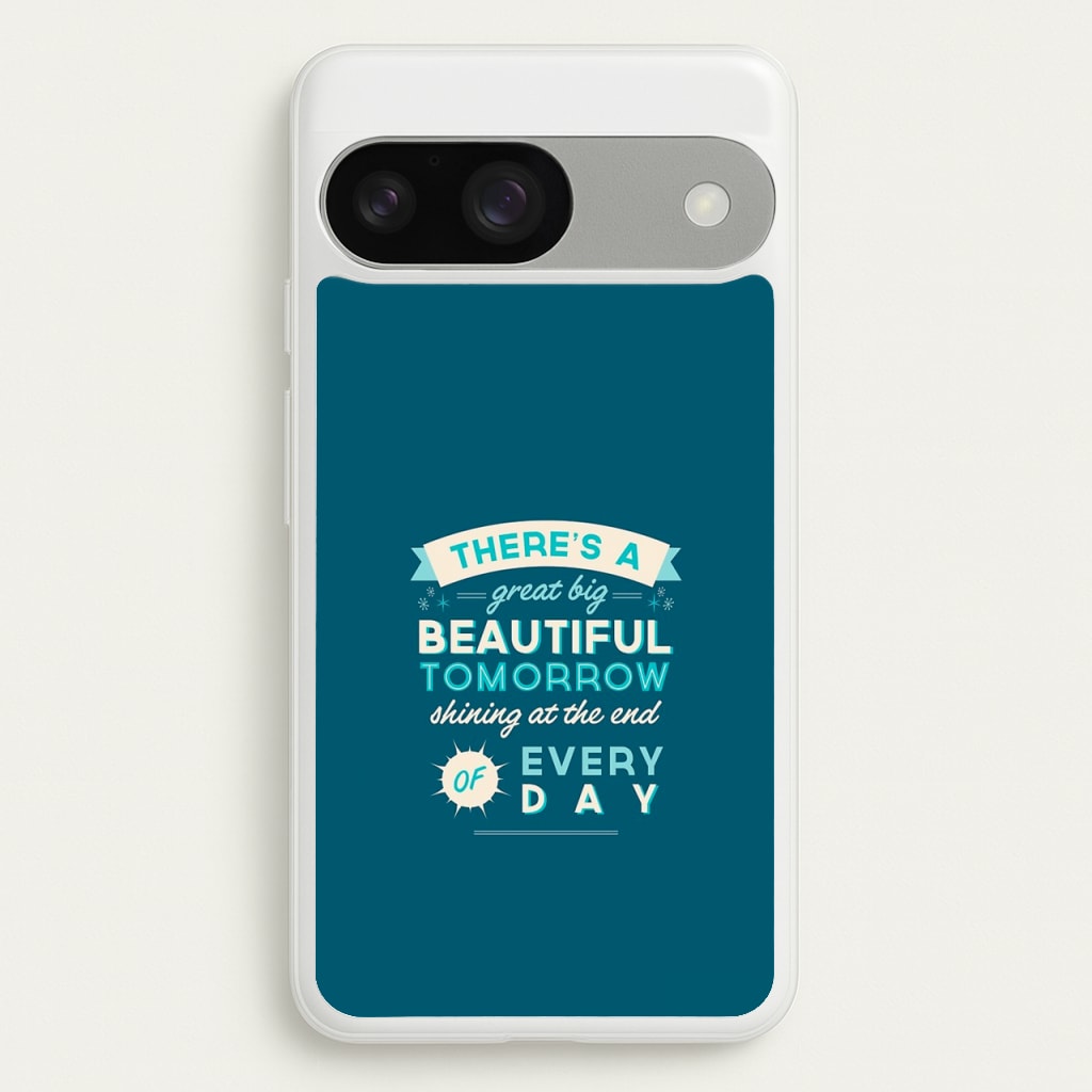There's A Great Big Beautiful Tomorrow - Disney Phone Case for Google Pixel 9 / 9 Pro