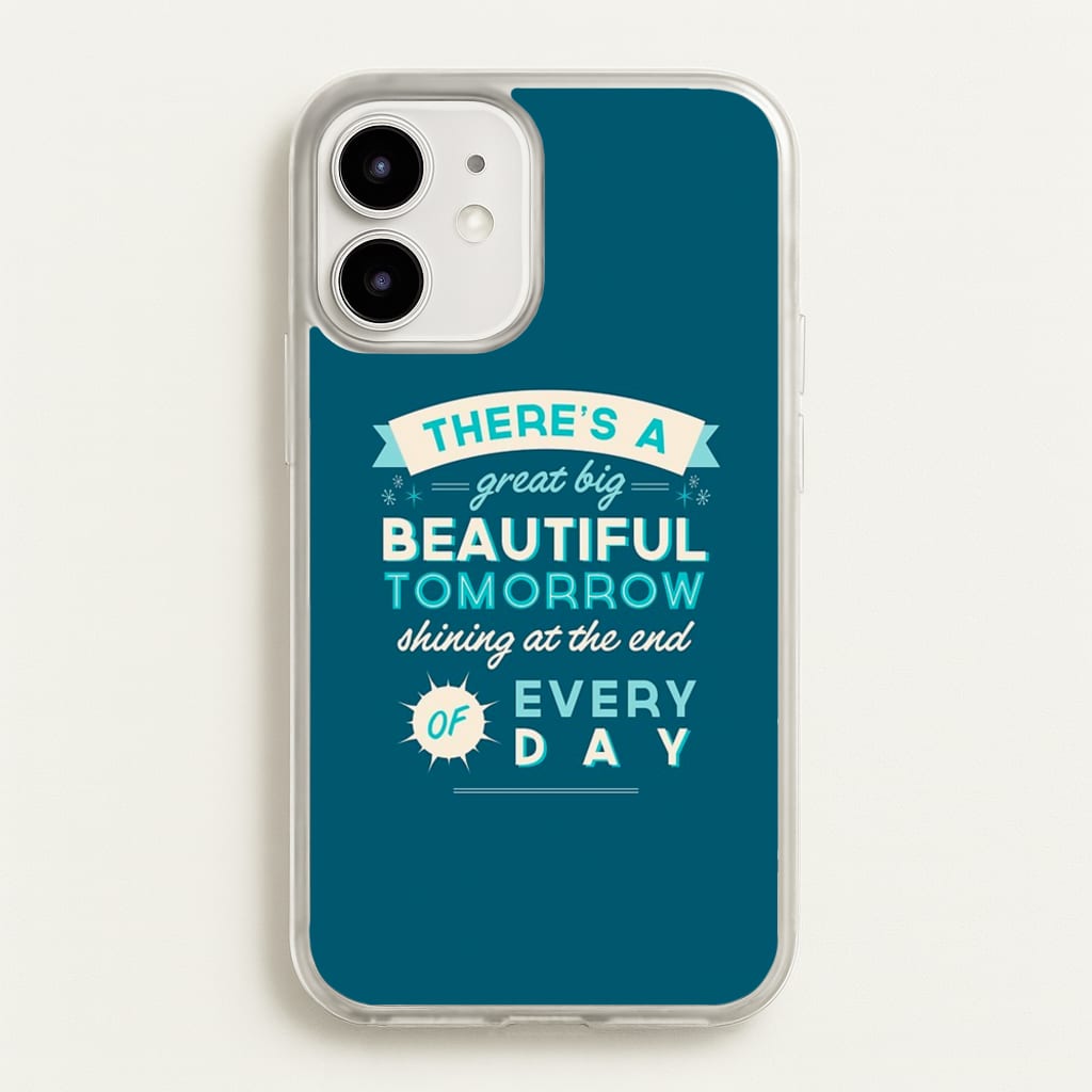 There's A Great Big Beautiful Tomorrow - Disney Phone Case for iPhone 12 / 12 Pro